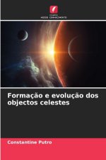 Formação e evolução dos objectos celestes