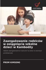 Zaangazowanie rodziców w osiagniecia szkolne dzieci w Kambodzy