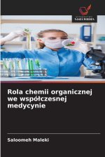 Rola chemii organicznej we wspólczesnej medycynie
