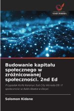 Budowanie kapitalu spolecznego w zróznicowanej spolecznosci. 2nd Ed