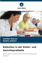 Retention in der Kiefer- und Gesichtsprothetik