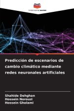 Predicción de escenarios de cambio climático mediante redes neuronales artificiales