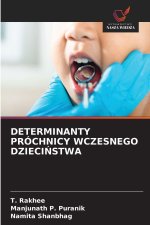 DETERMINANTY PRÓCHNICY WCZESNEGO DZIECINSTWA