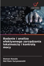 Badanie i analiza efektywnego zarzadzania lokalnoscia i kontrola mocy
