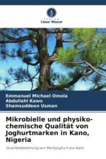 Mikrobielle und physiko-chemische Qualität von Joghurtmarken in Kano, Nigeria