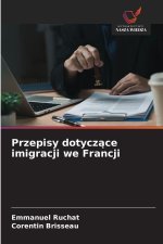 Przepisy dotyczace imigracji we Francji