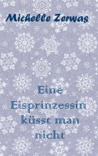 Eine Eisprinzessin küsst man nicht