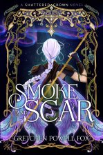 SMOKE & SCAR