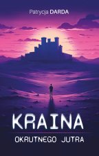 Kraina okrutnego jutra