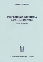 esperienza giuridica basso-medievale. Lezioni introduttive