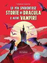 più spaventose storie di Dracula e altri vampiri