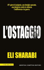 ostaggio. Il primo memoir di un ostaggio israeliano
