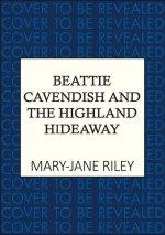 Beattie Cavendish and the Highland Hideaway
