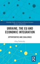 Ukraine, the EU and Economic Integration