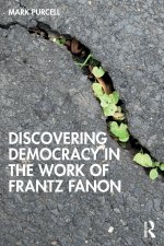 Discovering Democracy in the Work of Frantz Fanon