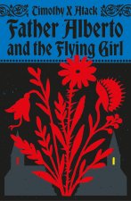 Father Alberto and the Flying Girl