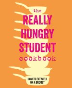 Really Hungry Student Cookbook