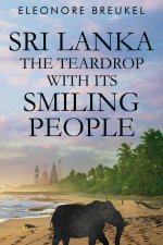 Sri Lanka: The Teardrop with its Smiling People