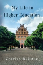 My Life in Higher Education