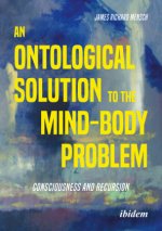 Ontological Solution to the Mind-Body Problem