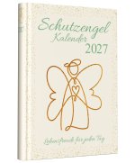 Schutzengelkalender 2027 - Lebensfreude für jeden Tag