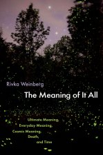 The Meaning of It All