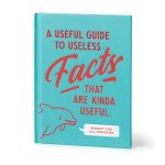 Useful Guide to Useless Facts that are Kinda Useful