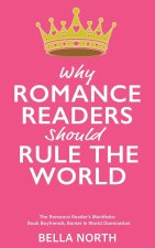 Why Romance Reader's Should Rule The World