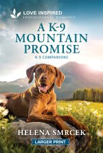 A K-9 Mountain Promise