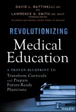 Revolutionizing Medical Education