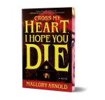 Cross My Heart, I Hope You Die