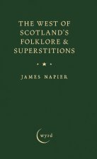 The West of Scotland's Folklore & Superstitions