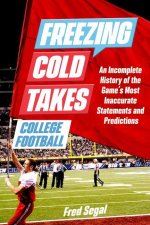 Freezing Cold Takes: College Football