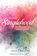 Slayin' Singlehood