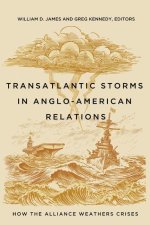Transatlantic Storms in Anglo-American Relations