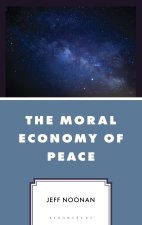 The Moral Economy of Peace