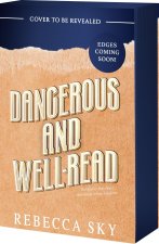 Dangerous and Well-Read