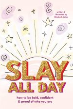 Slay All Day