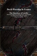 Devil-Worship in France or The Question of Lucifer