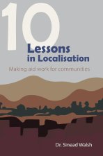 10 Lessons in Localization: Making Aid Work for Communities