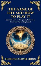 The Game of Life and How to Play It