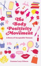 The Body Positivity Movement