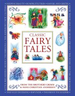 Classic Fairy Tales from the Brothers Grimm and Hans Christian Andersen