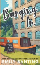 Barging In