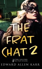 The Frat Chat 2