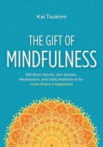 The Gift of Mindfulness