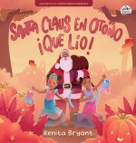Santa Claus en otoño ¡qué lío!