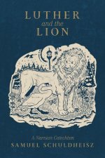Luther and the Lion