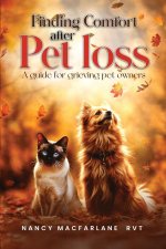 Finding Comfort After  Pet Loss