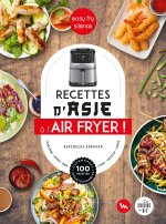 Recettes d'Asie au Air Fryer - Easy Fry Silence